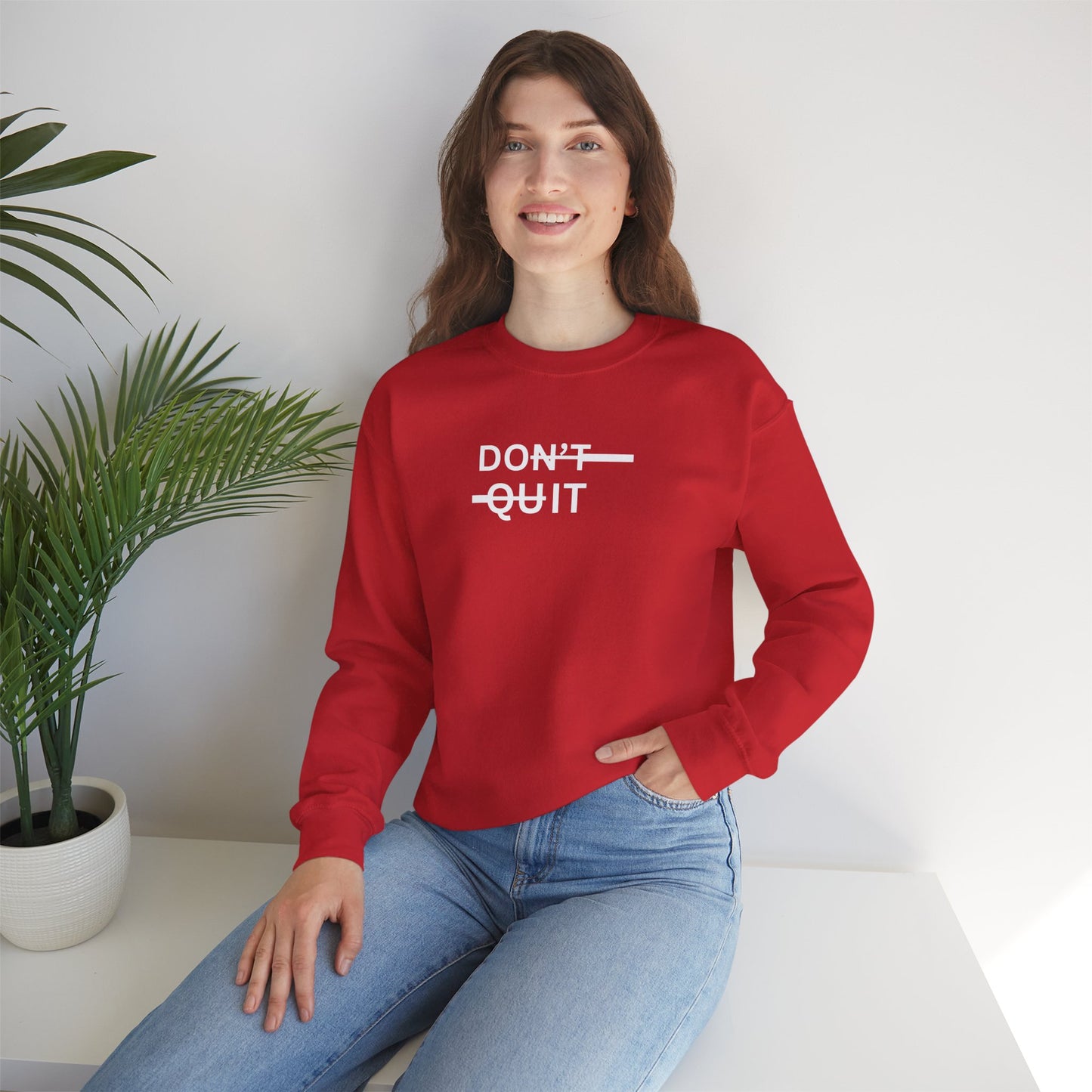 Crewneck Sweatshirt - "Don't Quit" Motivational Graphic