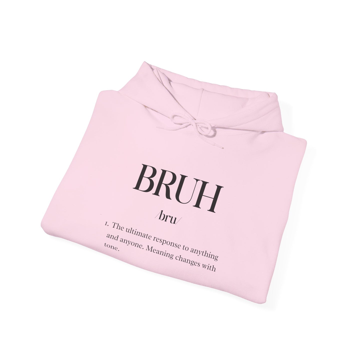 Bruh Definition Hoodie — Minimalist Funny Text Pullover