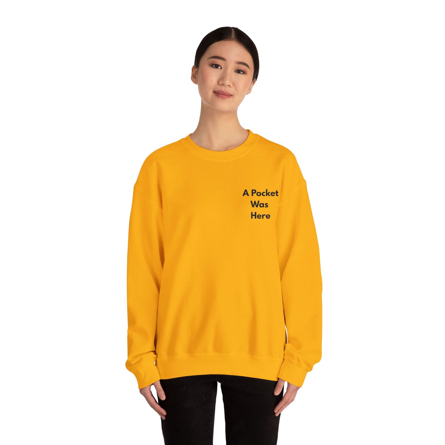 A Pocket Was Here Unisex Heavy Blend™ Crewneck Sweatshirt