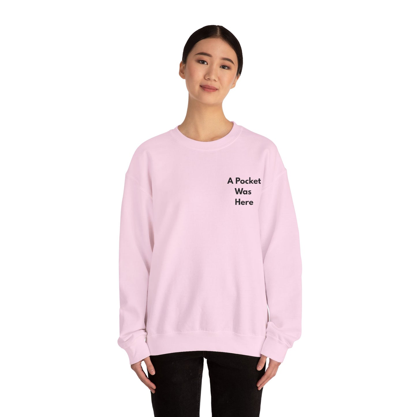 A Pocket Was Here Unisex Heavy Blend™ Crewneck Sweatshirt