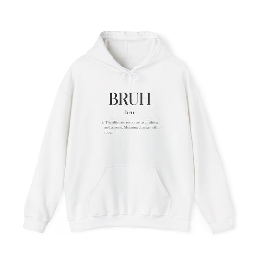 Bruh Definition Hoodie — Minimalist Funny Text Pullover