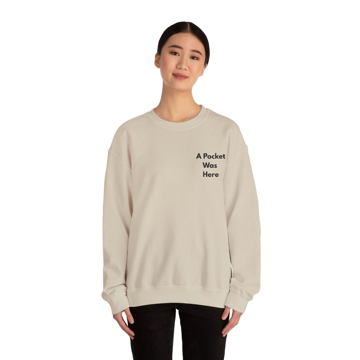 A Pocket Was Here Unisex Heavy Blend™ Crewneck Sweatshirt
